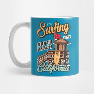 IT'S SURFING TIME _ NORTH BEACH CALIFORNIA Mug